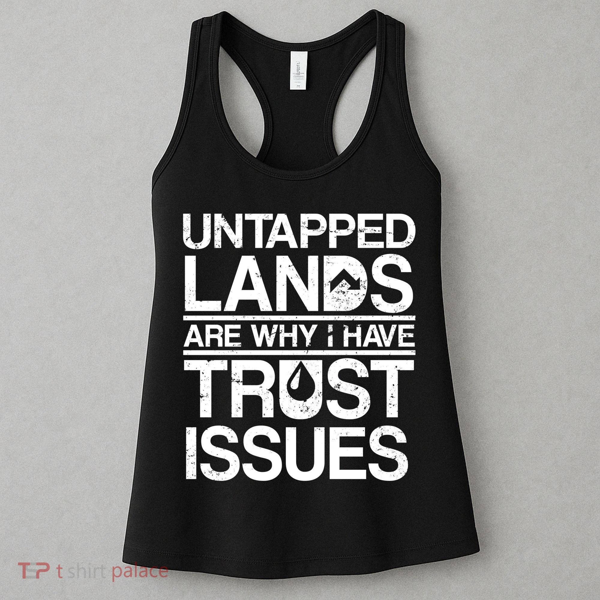 Untapped Lands Trust Issues Women's Tank Top