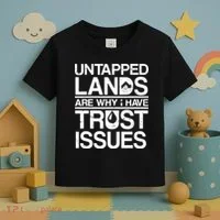 Untapped Lands Trust Issues Toddler T-Shirt thumb 3