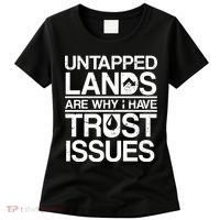 Untapped Lands Trust Issues Women's T-Shirt thumb 0