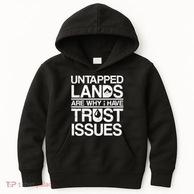 Untapped Lands Trust Issues Kids Hoodie