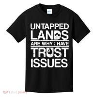 Untapped Lands Trust Issues Kids T-Shirt thumb 0