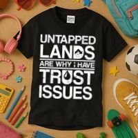 Untapped Lands Trust Issues Kids T-Shirt thumb 3