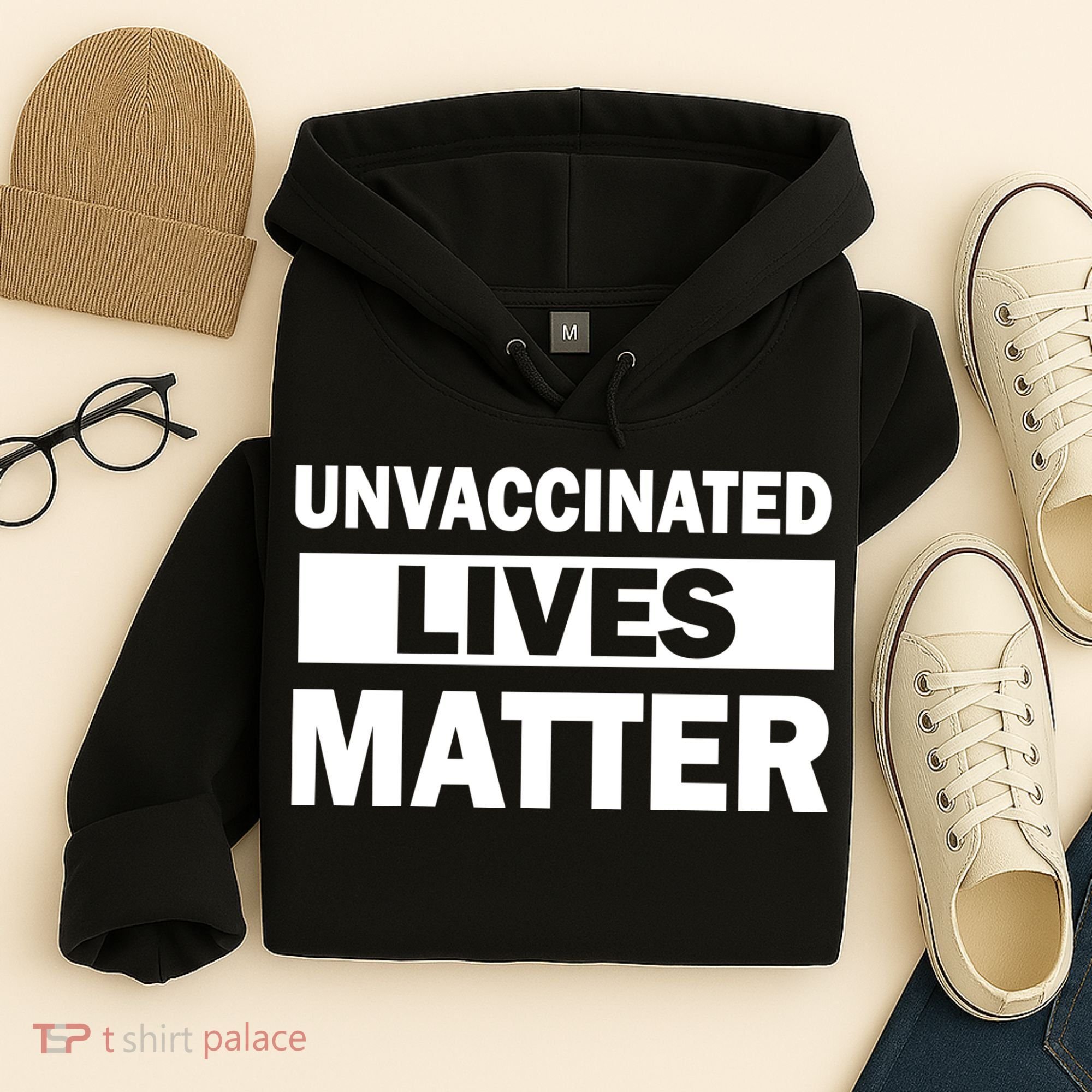 Unvaccinated Lives Matter Hoodie