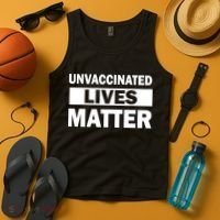 Unvaccinated Lives Matter Tank Top thumb 4