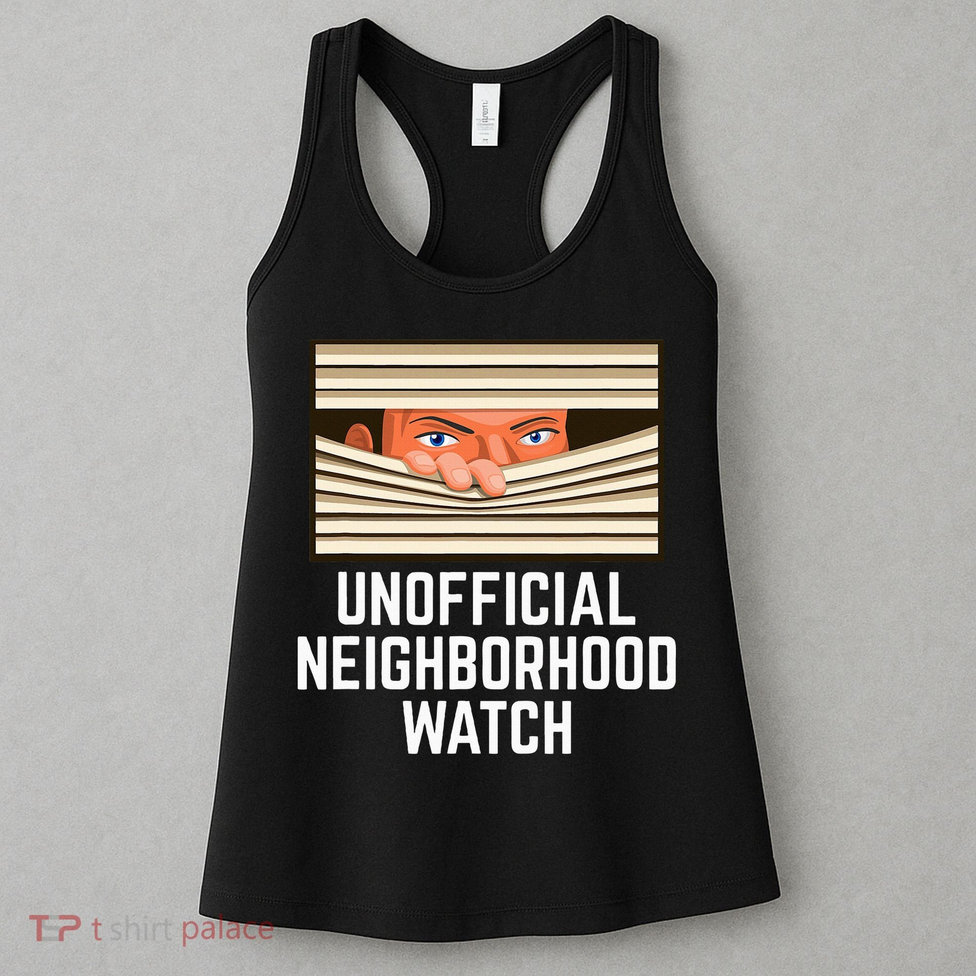 Unofficial Neighborhood Watch Nosy Neighbor Women's Tank Top