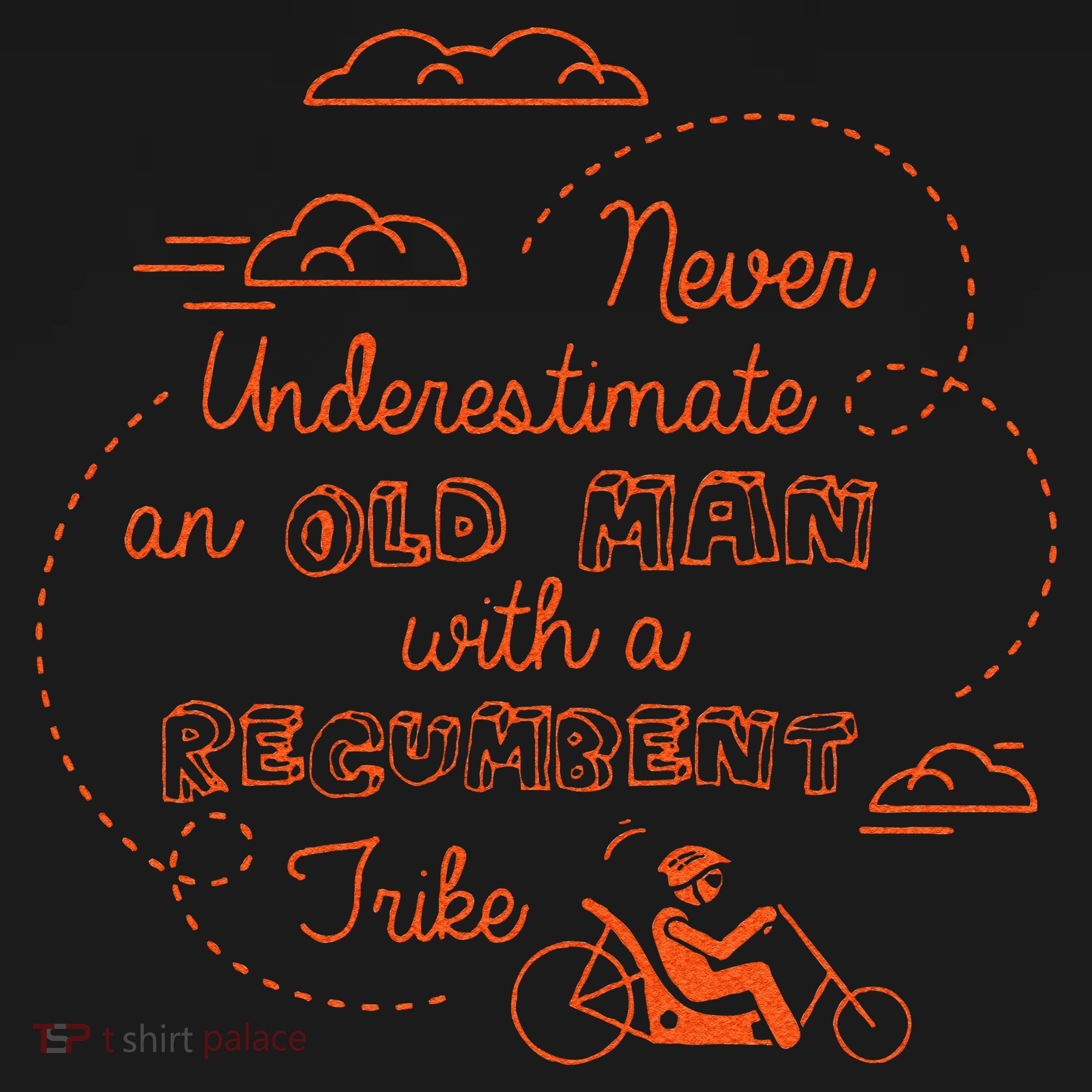 Underestimate Old Man Recumbent Trike Bike Bicycle Gift Tank Top