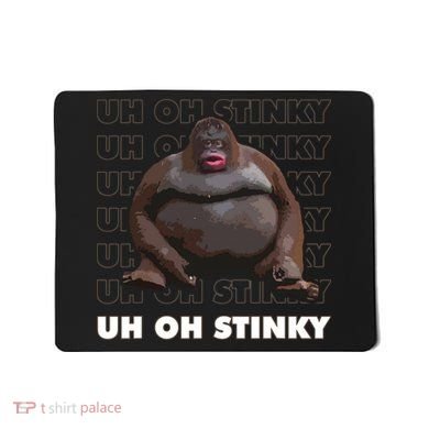 Uh Oh Stinky Poop Meme Funny Monkey Mousepad
