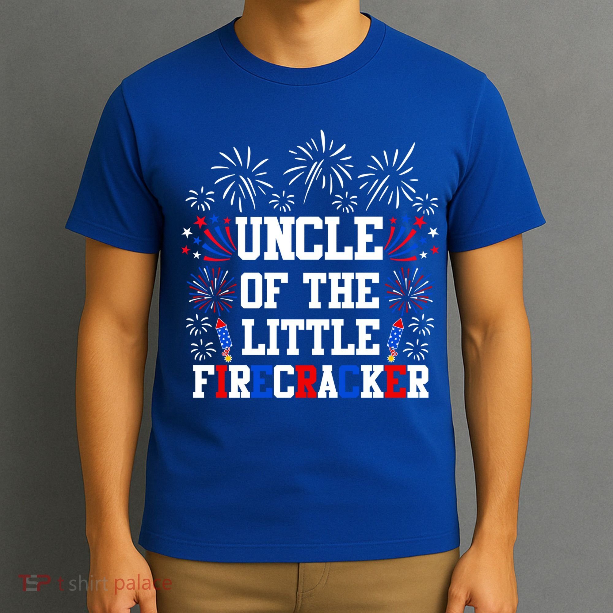Uncle Of The Little Firecracker Funny Gift 4th Of July Birthday Gift T-Shirt
