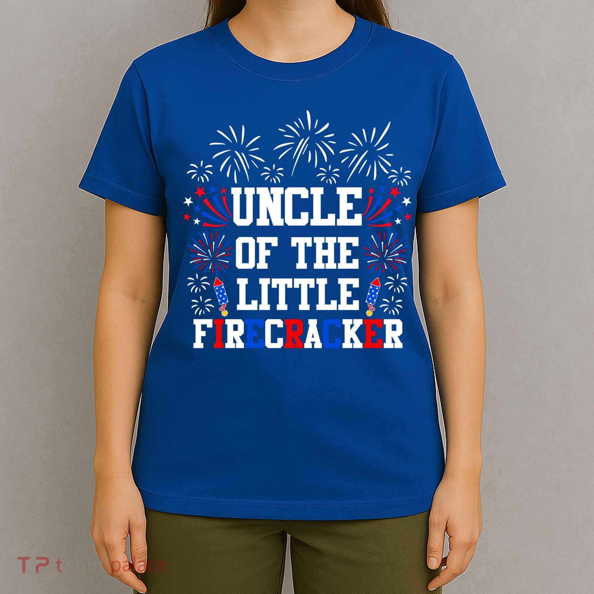 Uncle Of The Little Firecracker Funny Gift 4th Of July Birthday Gift T-Shirt