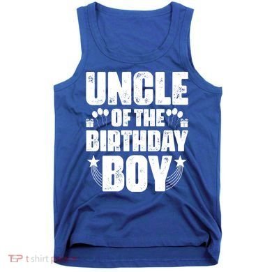 Uncle Of The Birthday Boy Celebration Tank Top