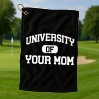 University Of Your Mom Golf Towel thumb 1