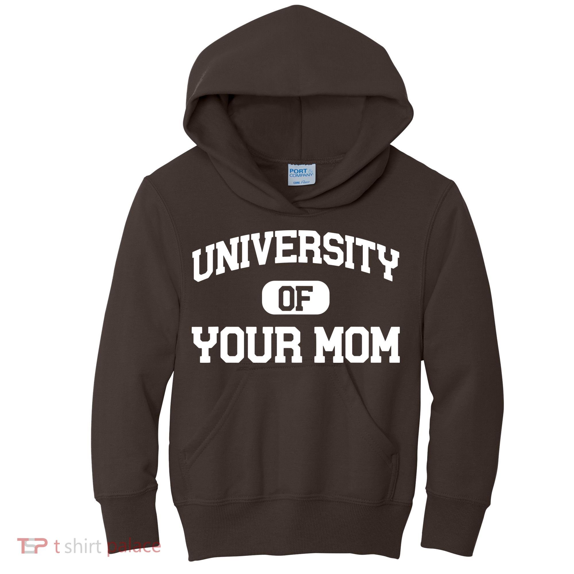 University Of Your Mom Kids Hoodie