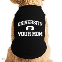 University Of Your Mom Doggie Tank thumb 0