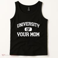 University Of Your Mom Tank Top thumb 2