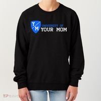 University Of Your Mom  Women's Sweatshirt thumb 0