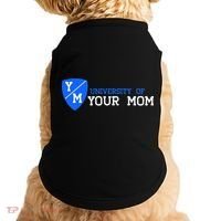 University Of Your Mom  Doggie Tank thumb 0