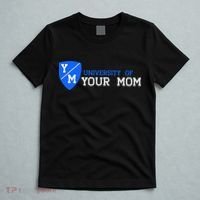 University Of Your Mom  T-Shirt thumb 5