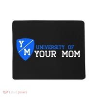 University Of Your Mom  Mousepad thumb 0