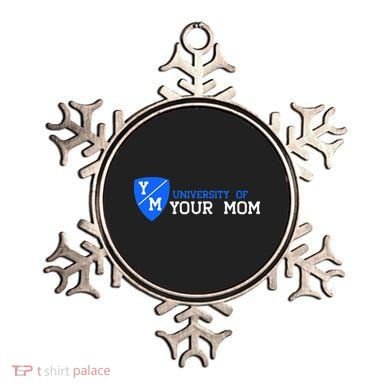 University Of Your Mom  Ornament