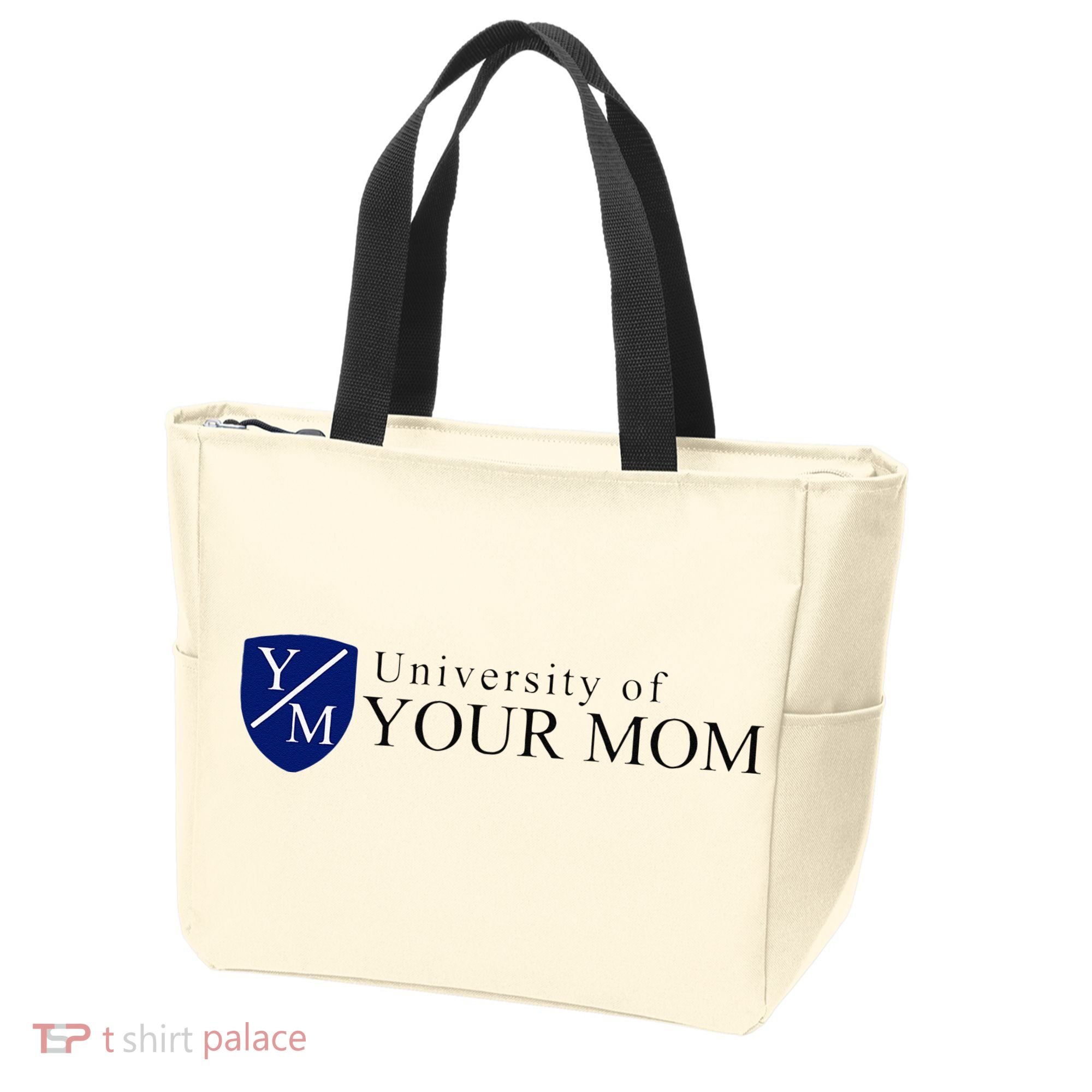 University Of Your Mom Tote Bag