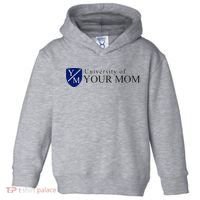 University Of Your Mom Toddler Hoodie thumb 0