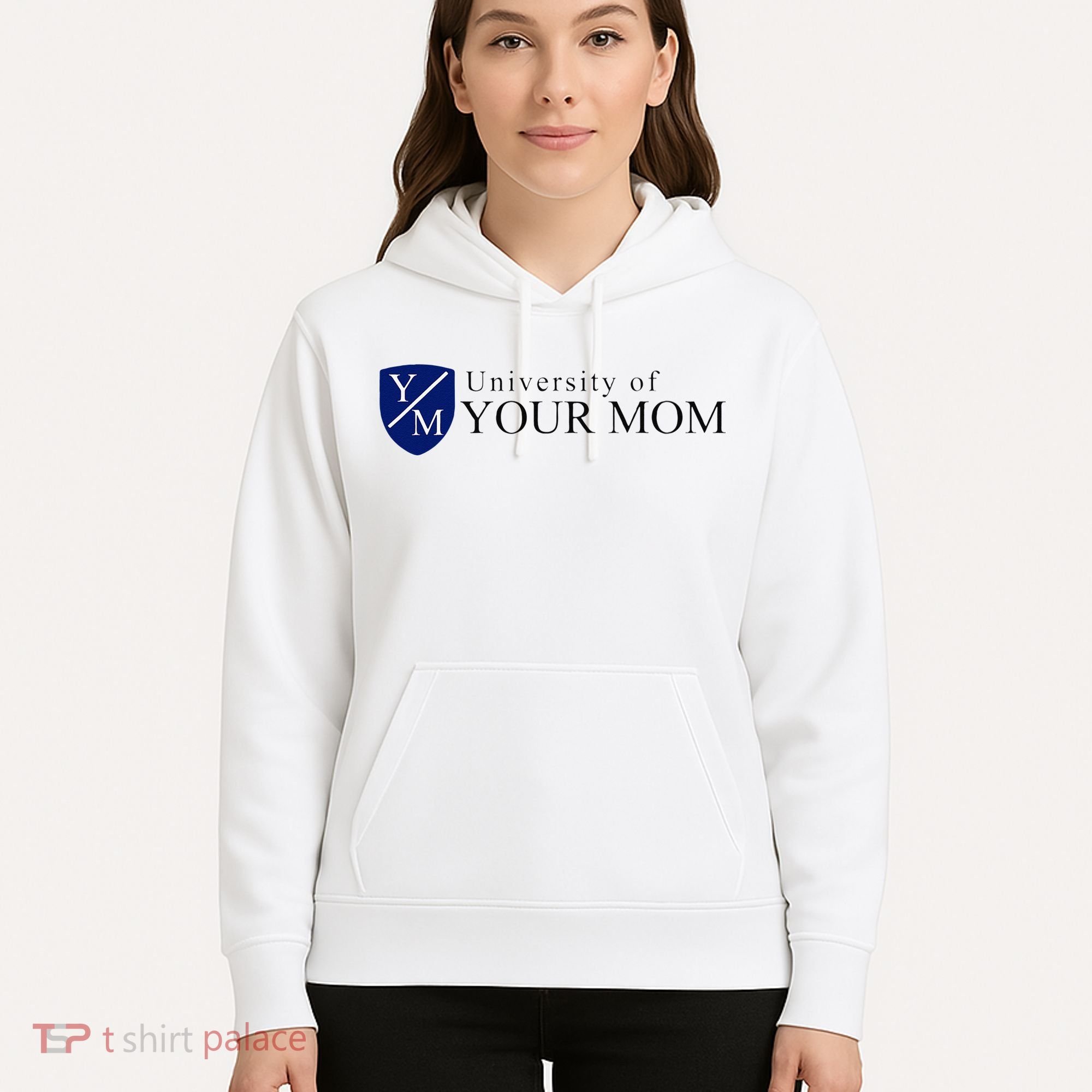 University Of Your Mom Hoodie