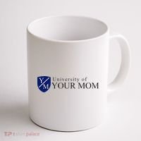 University Of Your Mom Coffee Mug thumb 1
