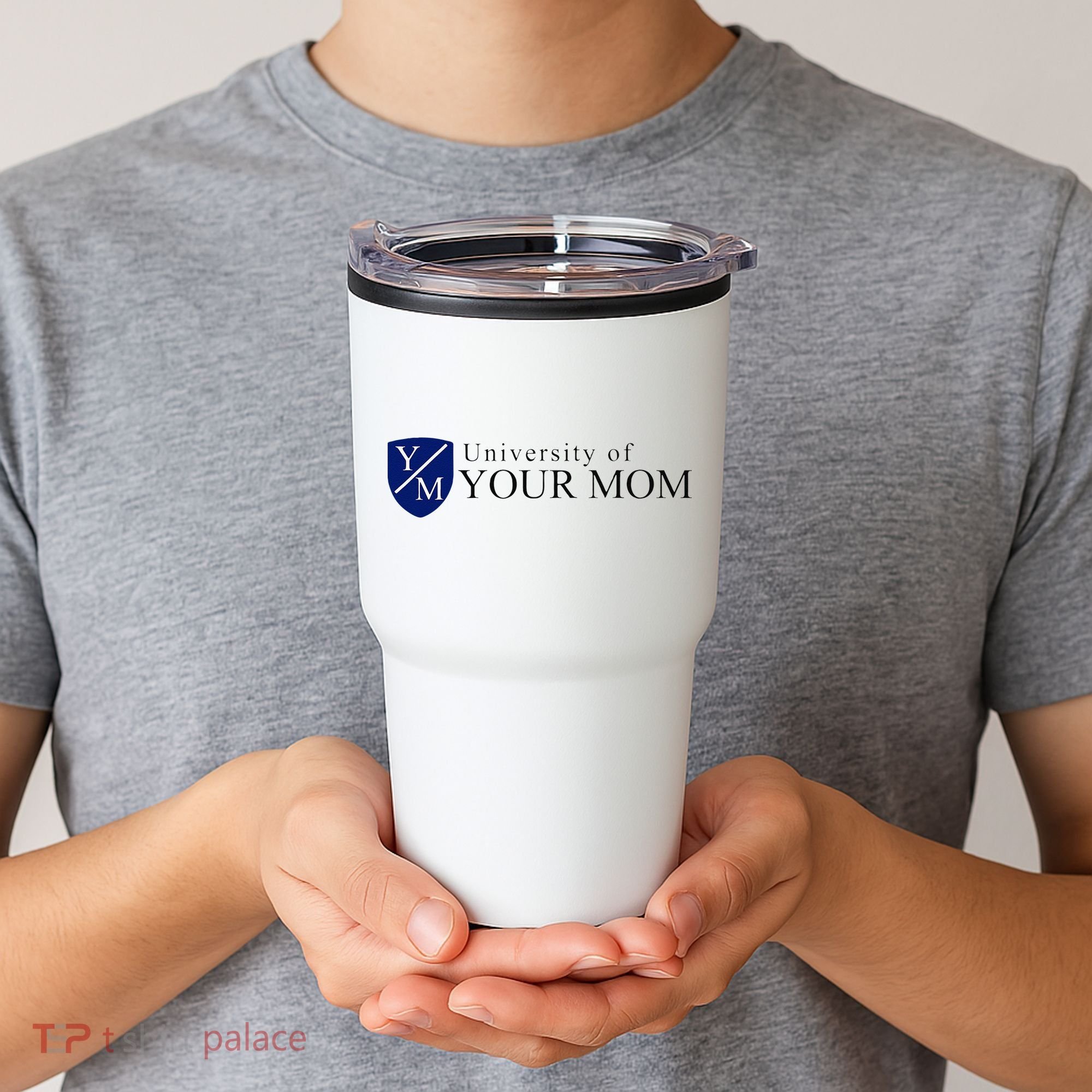 University Of Your Mom Tumbler