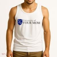 University Of Your Mom Tank Top thumb 3