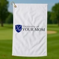 University Of Your Mom Golf Towel thumb 1