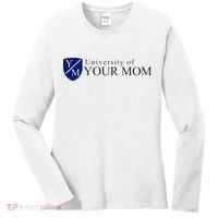 University Of Your Mom Women's Long Sleeve Shirt thumb 0