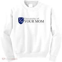 University Of Your Mom Kids Sweatshirt thumb 0
