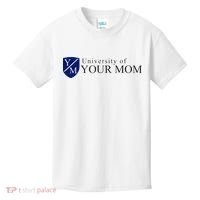 University Of Your Mom Kids T-Shirt thumb 0