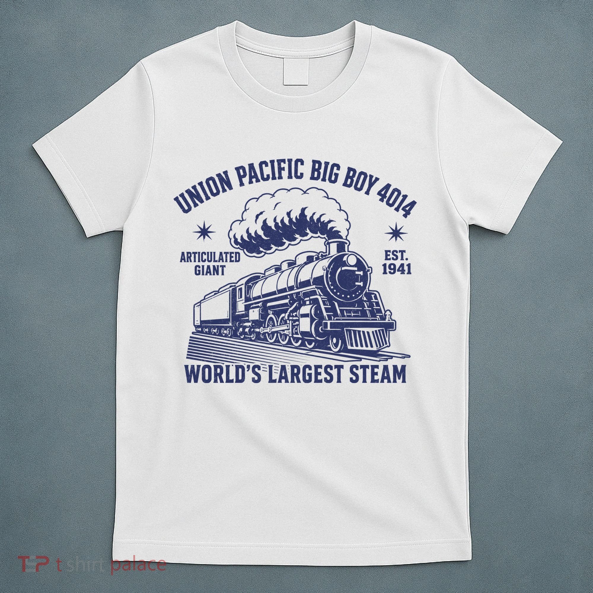 Union Pacific Big Boy 4014 Steam Train T-Shirt