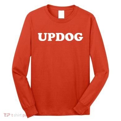 Updog Long Sleeve Shirt