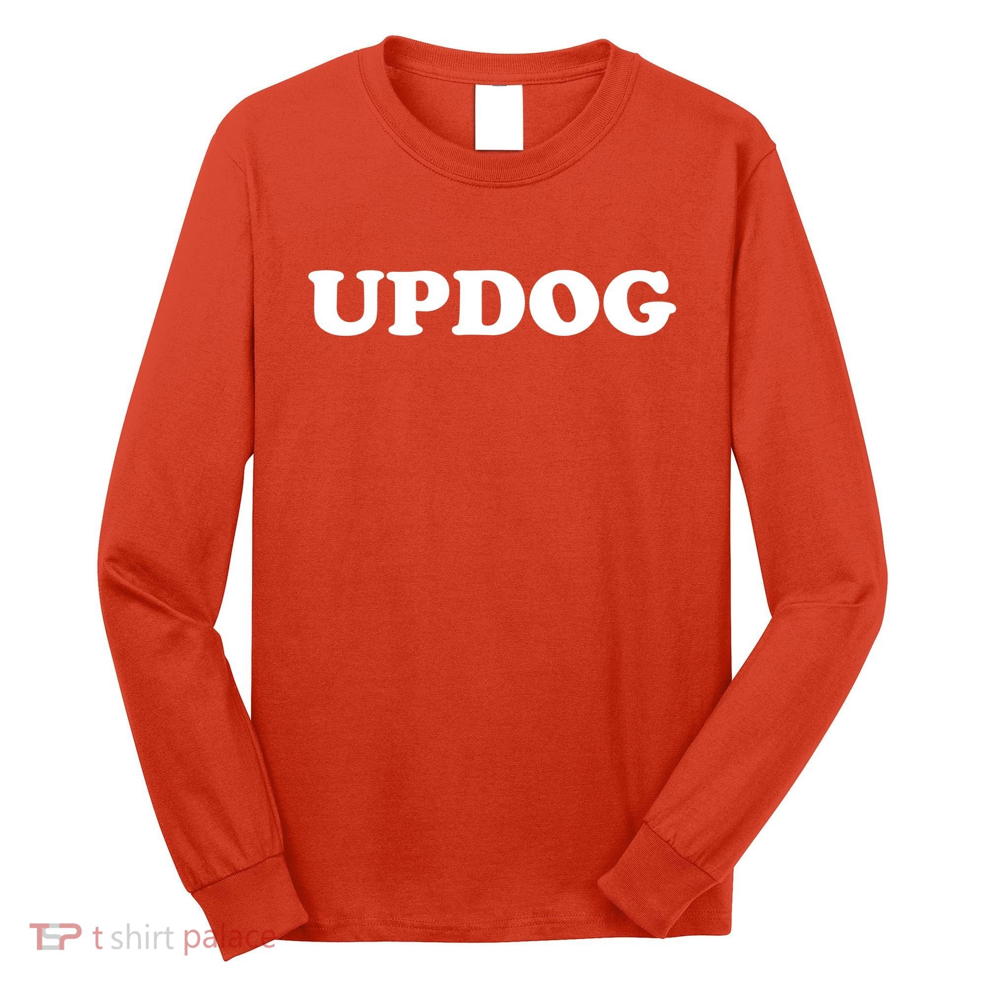 Updog Long Sleeve Shirt