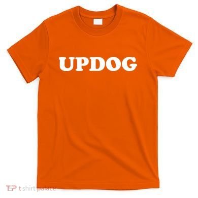 Updog T-Shirt