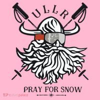 Ullr Pray For Snow Winter Is Coming Bring On The Snow Coaster thumb 2