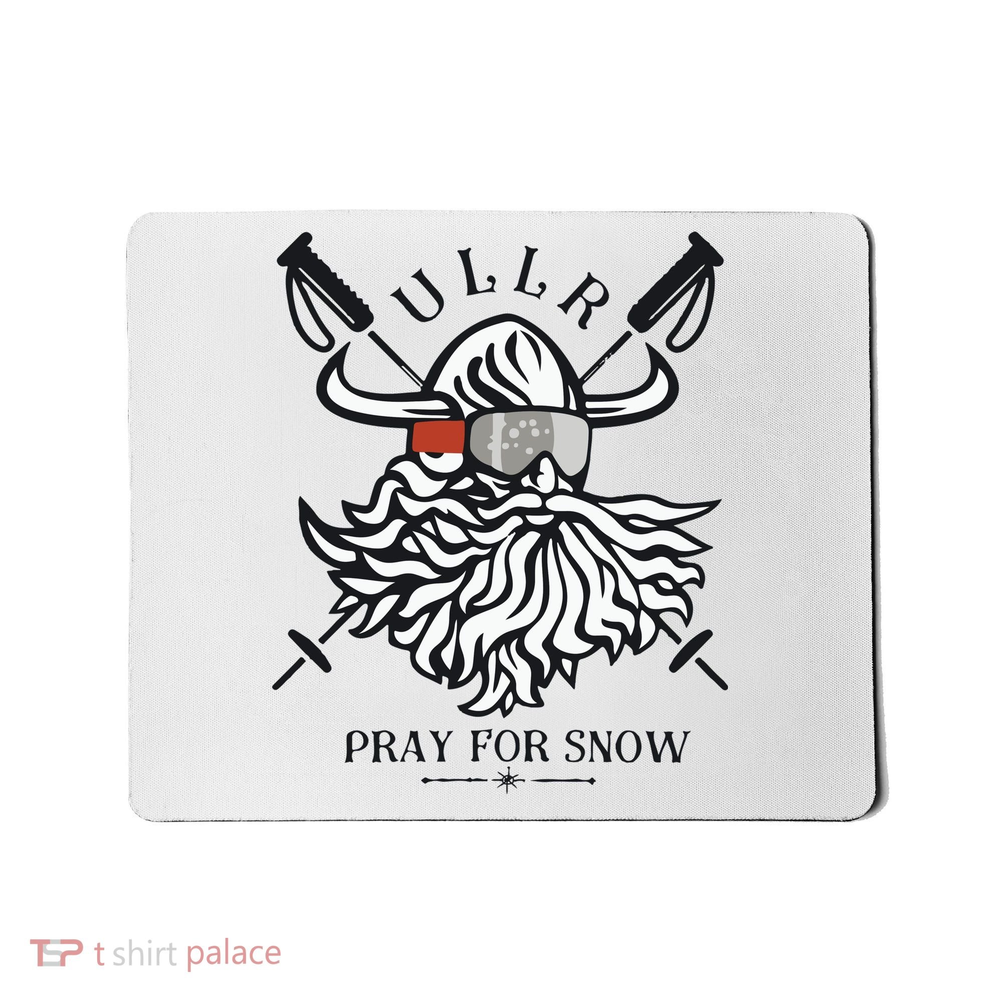 Ullr Pray For Snow Winter Is Coming Bring On The Snow Mousepad