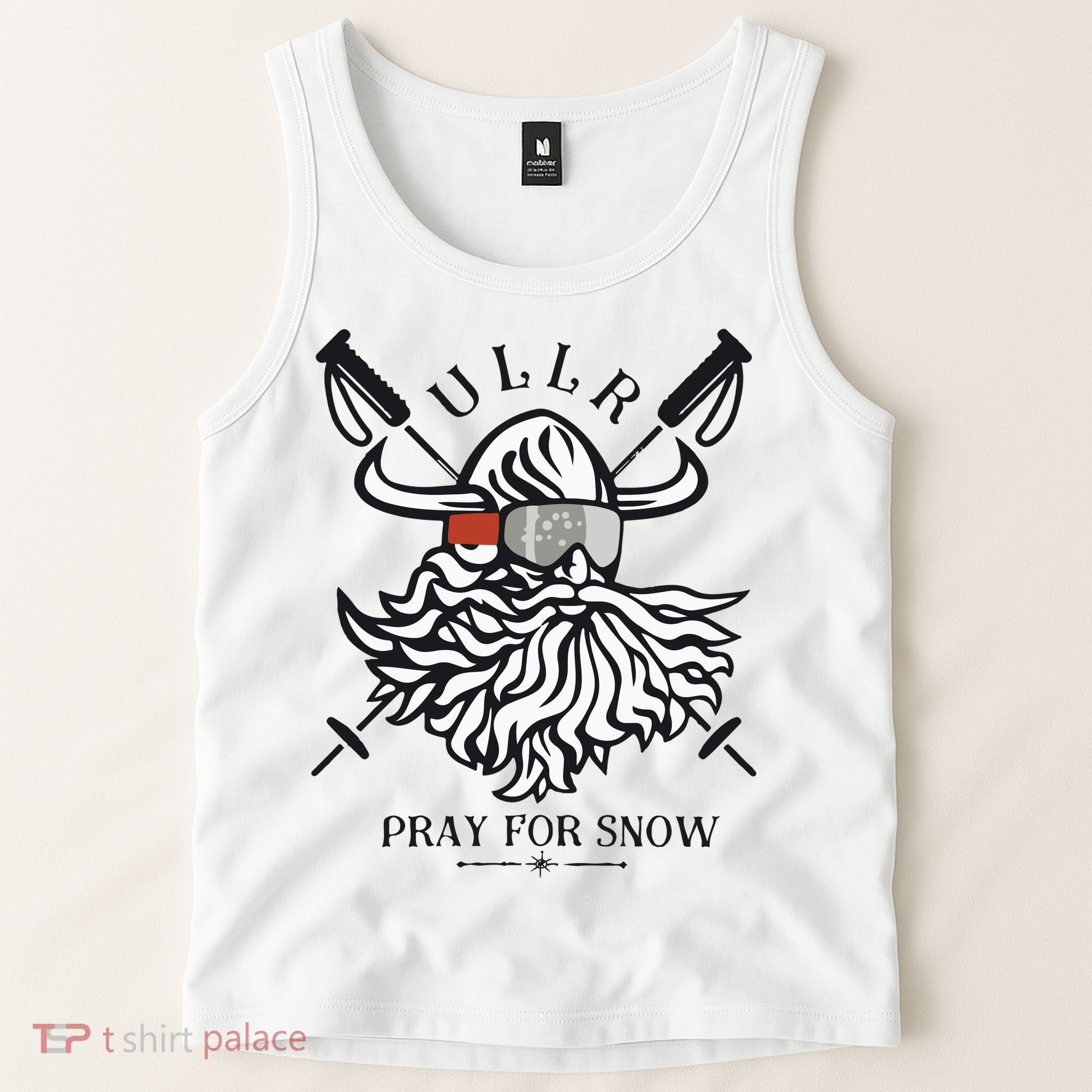 Ullr Pray For Snow Winter Is Coming Bring On The Snow Tank Top
