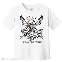 Ullr Pray For Snow Winter Is Coming Bring On The Snow Toddler T-Shirt thumb 0