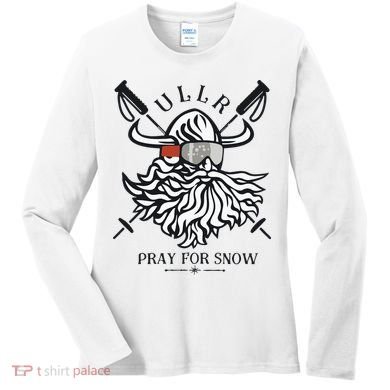Ullr Pray For Snow Winter Is Coming Bring On The Snow Women's Long Sleeve Shirt