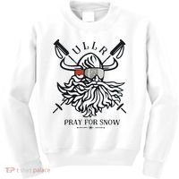 Ullr Pray For Snow Winter Is Coming Bring On The Snow Kids Sweatshirt thumb 0