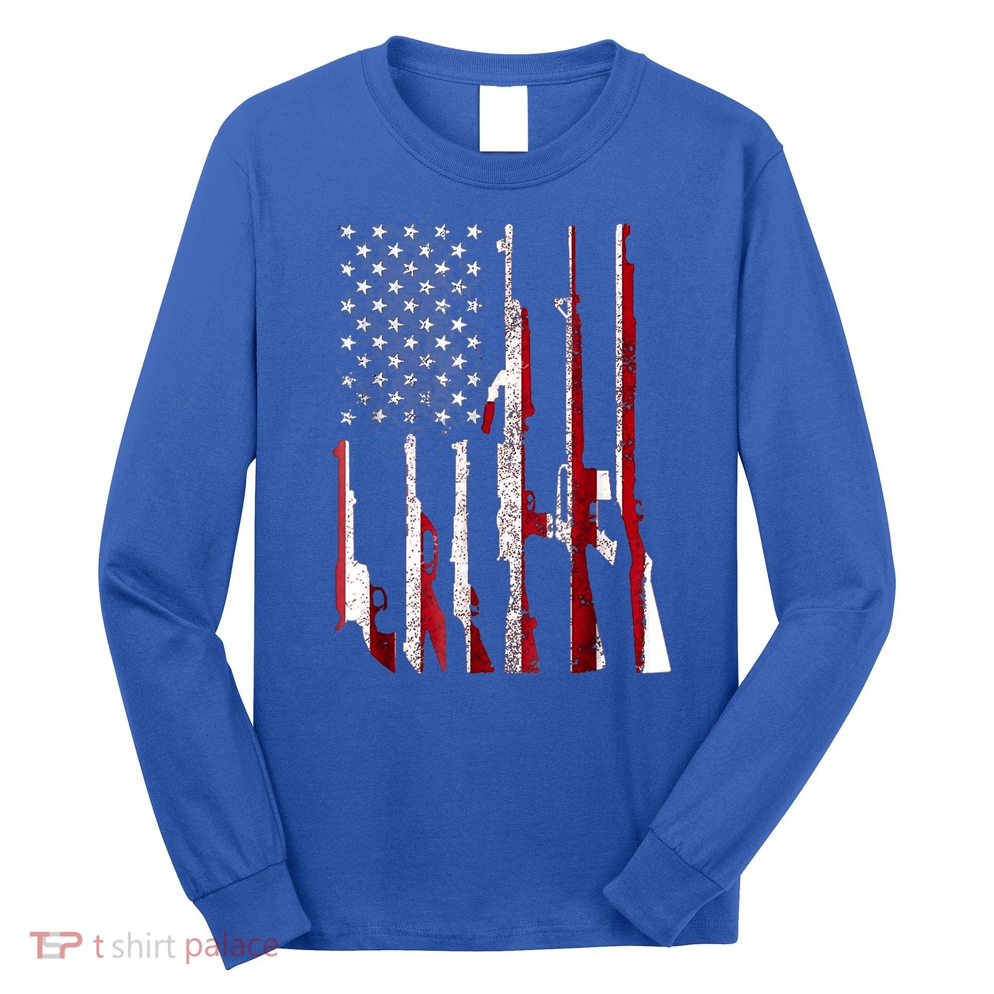 USA Pride Flag Funny Gift Gun 4th Of July American Long Sleeve Shirt