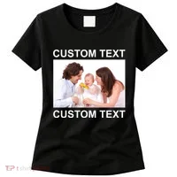 Upload Personalize Design or Photo Custom Text Women's T-Shirt thumb 0