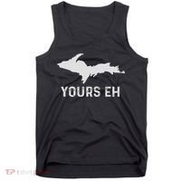 Upper Peninsula Michigan Gifts Funny Up Yours Eh Tank Top thumb 0