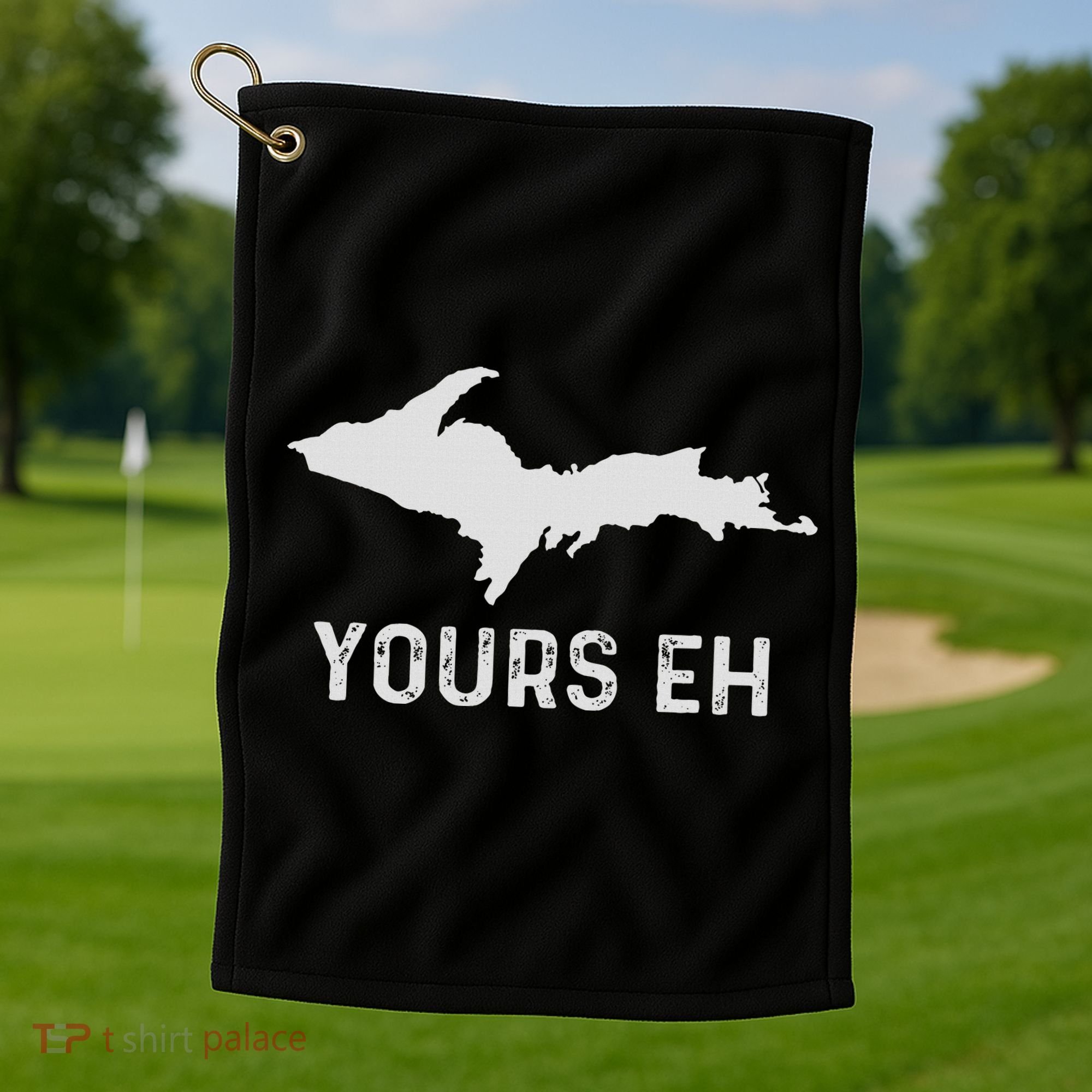 Upper Peninsula Michigan Gifts Funny Up Yours Eh Golf Towel