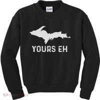 Upper Peninsula Michigan Gifts Funny Up Yours Eh Kids Sweatshirt thumb 0