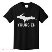 Upper Peninsula Michigan Gifts Funny Up Yours Eh Kids T-Shirt thumb 0