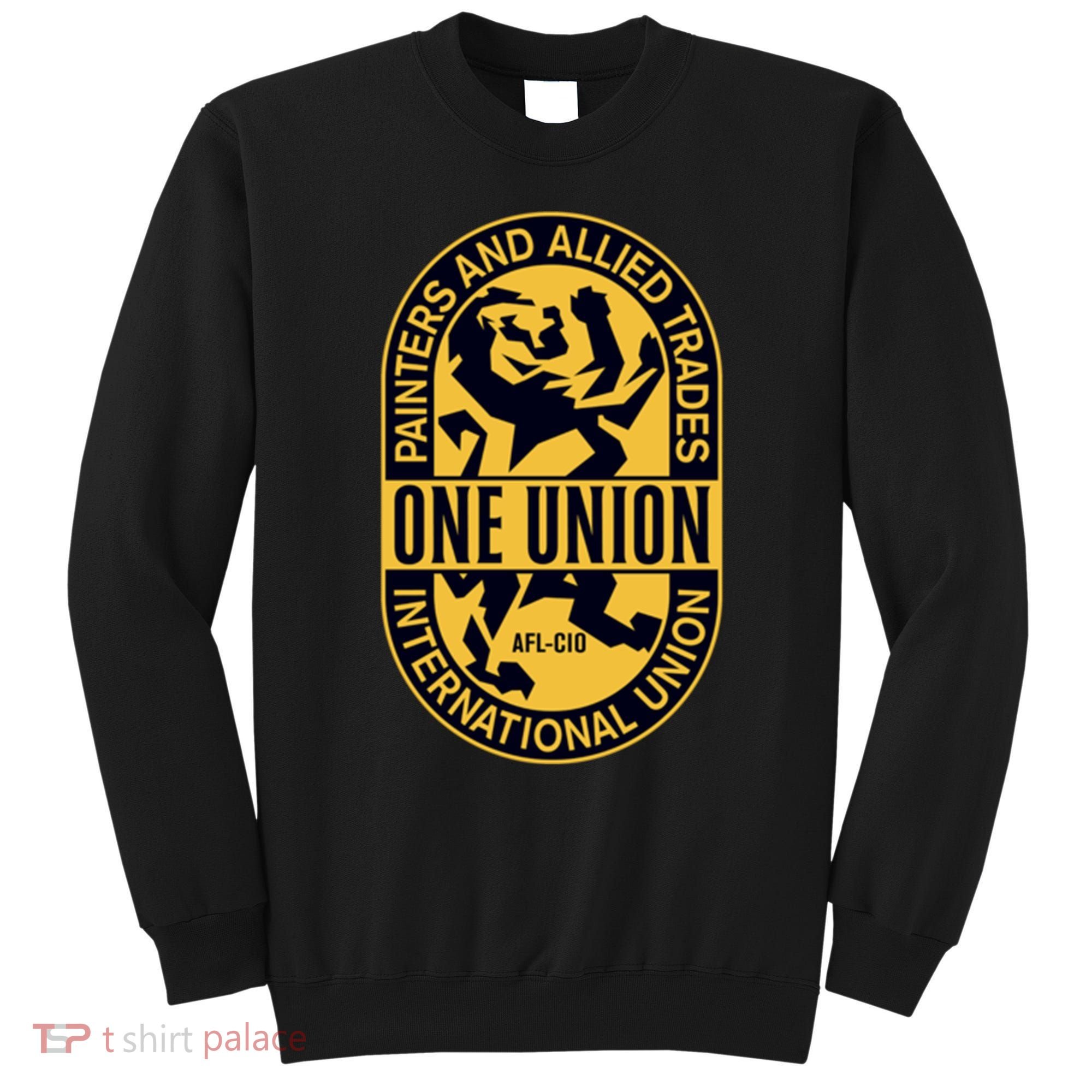 Union Painters One Union Sweatshirt